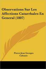 Observations Sur Les Affections Catarrhales En General (1807)