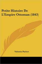 Petite Histoire De L'Empire Ottoman (1843)