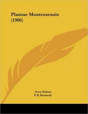 Plantae Montrosensis (1906)