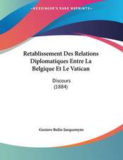 Retablissement Des Relations Diplomatiques Entre La Belgique Et Le Vatican