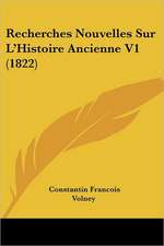 Recherches Nouvelles Sur L'Histoire Ancienne V1 (1822)