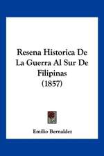 Resena Historica De La Guerra Al Sur De Filipinas (1857)