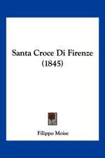 Santa Croce Di Firenze (1845)