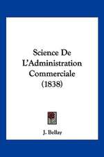 Science De L'Administration Commerciale (1838)