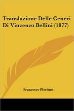 Translazione Delle Ceneri Di Vincenzo Bellini (1877)