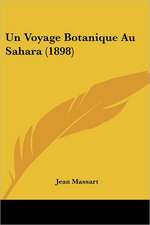 Un Voyage Botanique Au Sahara (1898)