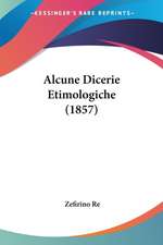 Alcune Dicerie Etimologiche (1857)