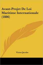 Avant-Projet De Loi Maritime Internationale (1886)