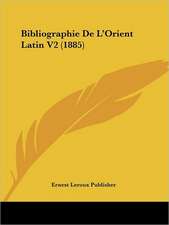 Bibliographie De L'Orient Latin V2 (1885)