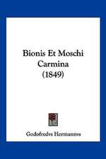 Bionis Et Moschi Carmina (1849)