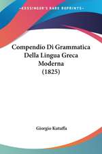 Compendio Di Grammatica Della Lingua Greca Moderna (1825)