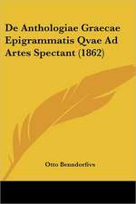 De Anthologiae Graecae Epigrammatis Qvae Ad Artes Spectant (1862)