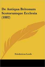 De Antiqua Britonum Scotorumque Ecclesia (1882)