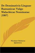 De Deminutivis Linguae Rumanicae Vulgo Walachicae Nominatae (1867)