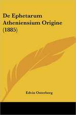 De Ephetarum Atheniensium Origine (1885)