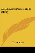 De La Lithotritie Rapide (1882)