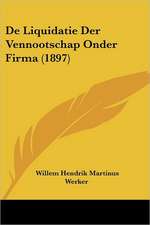 De Liquidatie Der Vennootschap Onder Firma (1897)