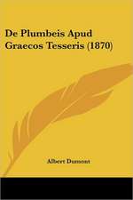 De Plumbeis Apud Graecos Tesseris (1870)