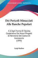 Dei Pericoli Minacciati Alle Banche Popolari