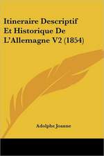 Itineraire Descriptif Et Historique de L'Allemagne V2 (1854)