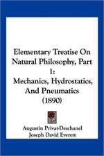 Elementary Treatise On Natural Philosophy, Part 1