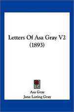 Letters Of Asa Gray V2 (1893)