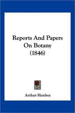 Reports And Papers On Botany (1846)