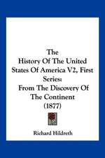 The History Of The United States Of America V2, First Series