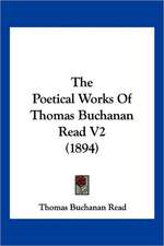 The Poetical Works Of Thomas Buchanan Read V2 (1894)