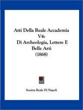 Atti Della Reale Accademia V4