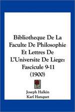 Bibliotheque De La Faculte De Philosophie Et Lettres De L'Universite De Liege