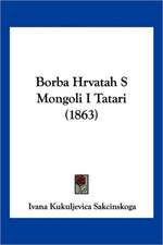 Borba Hrvatah S Mongoli I Tatari (1863)