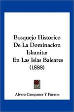 Bosquejo Historico De La Dominacion Islamita