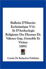 Bulletin D'Histoire Ecclesiastique V11