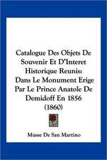 Catalogue Des Objets De Souvenir Et D'Interet Historique Reunis