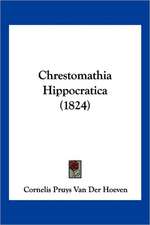 Chrestomathia Hippocratica (1824)