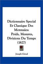 Dictionnaire Special Et Classique Des Monnaies