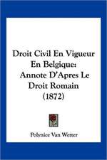 Droit Civil En Vigueur En Belgique