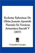 Ecclesiae Ephesinae De Obitu Joannis Apostoli