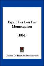 Esprit Des Lois Par Montesquieu