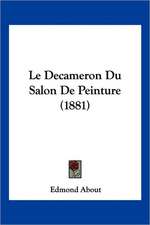 Le Decameron Du Salon De Peinture (1881)