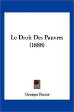 Le Droit Des Pauvres (1888)