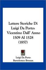 Lettere Storiche Di Luigi Da Porto