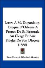 Lettre A M. Dupanloup