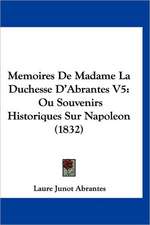 Memoires De Madame La Duchesse D'Abrantes V5