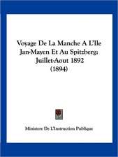 Voyage De La Manche A L'Ile Jan-Mayen Et Au Spitzberg