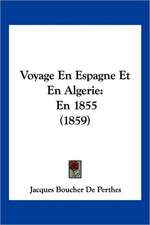 Voyage En Espagne Et En Algerie