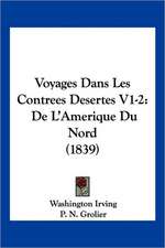 Voyages Dans Les Contrees Desertes V1-2