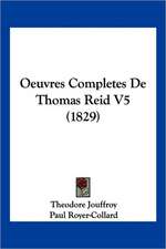 Oeuvres Completes De Thomas Reid V5 (1829)