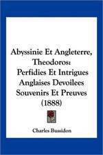 Abyssinie Et Angleterre, Theodoros